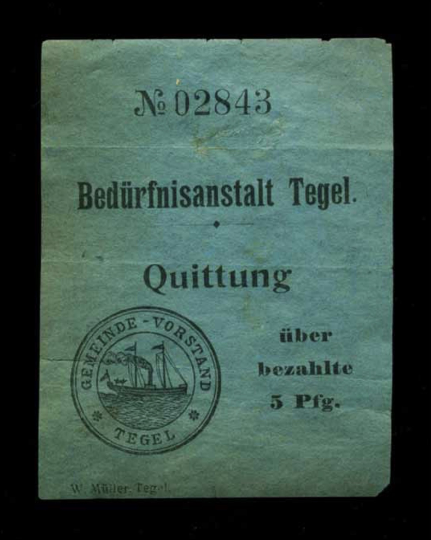 Bedürfnisanstalt Tegel, Quittung über bezahlte 5 Pfg. - 1907 / 700 Jahre Tegel